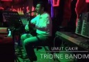 Umut Çakır - Tridine Bandım