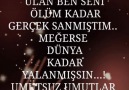 Umutsuz UmutLar - Meğerse Dünya Kadar YaLanmışsın...!