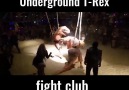 Underground T-Rex Fight Club