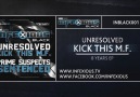 Unresolved - Kick This MF (InfeXious Black Label)