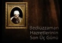 Üstâd Bediüzzaman Hazretlerinin Son Üç Günü