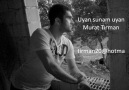 Uyan sunam uyan......murat tırman..YEP YENİ...