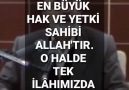 Üzerimizde en büyük hak ve yetki Sahibi Allahtır