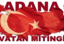 "VATAN MİTİNGİ"ADANA