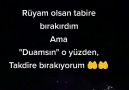 . - Velhasıl Dedimki