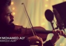 . .Violin Cover By Mohamed Aly