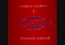 Volkan Konak - Elbisemde 14 Cep, Sol Cebimde Canım Varrr
