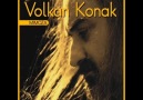 VOLKAN KONAK-GÖKLERDE KARTAL GİBİYDİM