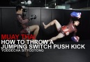 WATCH How To Throw A Muay Thai Jumping Switch Push Kick!