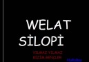 WELAT SİLOPİ(YILMAZ YILMAZ)