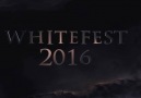 WHITEFEST 2016 Detayları Açıklandı !!!