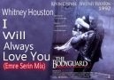 Whitney Houston-I Will Always Love You(Emre Serin Mix)