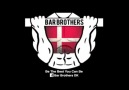 Work Hard.. Bar Brothers!