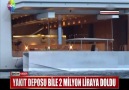 YAKIT DEPOSU BİLE 2 MİLYON LİRAYLA DOLDU