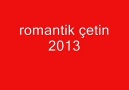 yanıyor yanıyor yanır  bu gece  her yer  ( ROMANTİK ÇETİN
