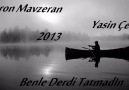 Yasin Çetin & Baron Mavzeran - Benle Derdi Tatmadın 2oı3