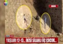 YAŞLARI 12-13... İKİSİ SİLAHLI ÜÇ ÇOCUK...