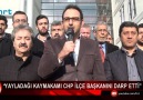 Yayladağı Kaymakamı CHP İlçe Başkanını darp etti