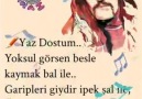 Yaz DostumYoksul görsen besle kaymak... - Gönül Sofrası (Rahmet Pınarı)