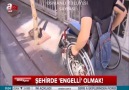 YAZIKLAR OLSUN ŞEHİRDE ENGELİ OLMAK....