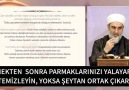 Yemekten sonra ellerinizi sakın yıkamayın iyice yalayın...