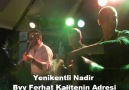 Yenikentli Nadir-Byy Ferhat-Genç Osman