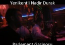 Yenikentli Nadir-Byy Ferhat-Parlement Yanıyor