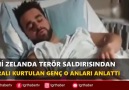 Yeni Zelanda terör saldırısından yaralı kurtulan genç o anları anlattı