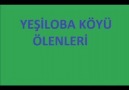YEŞİLOBA KÖYÜ  ÖLENLERİ