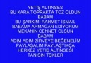 YETİŞ ALTINSES TOZ OLDUN BABAM