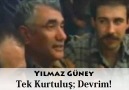 Yılmaz Güneyden gençlere nasihat tek bir kurtuluş yolu var DEVRİM