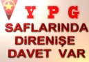 YPG SAFLARINDA DiRENiSE DAVET VAR