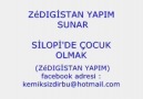 ZéDIGİSTAN YPM/ SİLOPİDE ÇOCUK OLMAK BİR BAŞKAYDI