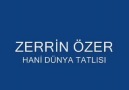 Zerrin Özer-Hani Dünya Tatlısı