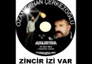 ZİNCİR İZİ VAR - OZAN ERHAN ÇERKEZOĞLU