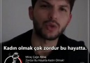 Zordur Bu Hayatta Kadın Olmak..