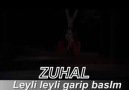 Zuhal * Leyli Leyli Garip Başım