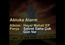 Abluka Alarm - Sabret Daha Çok Gün Var