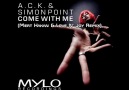A.C.K. & Simon Point-Come With Me (Mert Hakan & Love N' Joy Mix) [HQ]