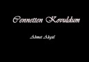 Ahmet AKGÜL - CENNETTEN KOVULDUM -