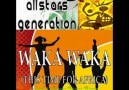 All Stars Generation - -Waka Waka(Lysark and Simone Farina Remix)