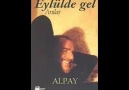 Alpay - Eylülde Gel