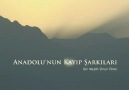 Anadolunun Kayıp Sarkıları [HQ]