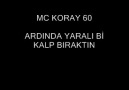 Ardında YaraLı Bi KaLp Bıraktın ( Mc Koray 60 )