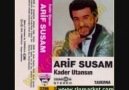 Arif SuSaM - Artık KadehLeri KırmayacağıM