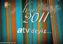 ATV Hoş Geldin 2011 [HQ]