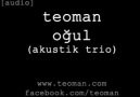 [Audio] ''Oğul'' - Teoman (Akustik Trio)