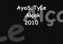 AyaStyLe Alçak 2010 [HQ]