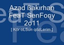 Azad ßakırhan FeaT SenFony 2o11 [HQ]