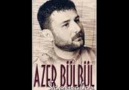 Azer BülBül & Altın Hızma [Azerciysen Paylaş]